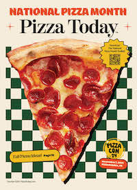 October 2024 Issue of Pizza Today Magazine, National Pizza Month