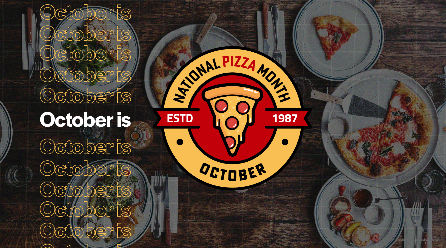 October is National Pizza Month