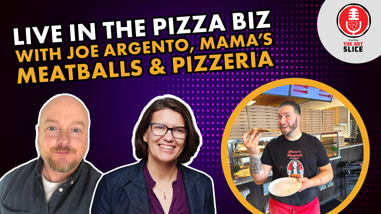Joe Argento, Mama’s Meatballs & Pizzeria, Pennsauken, New Jersey on The Hot Slice Podcast with Pizza Today