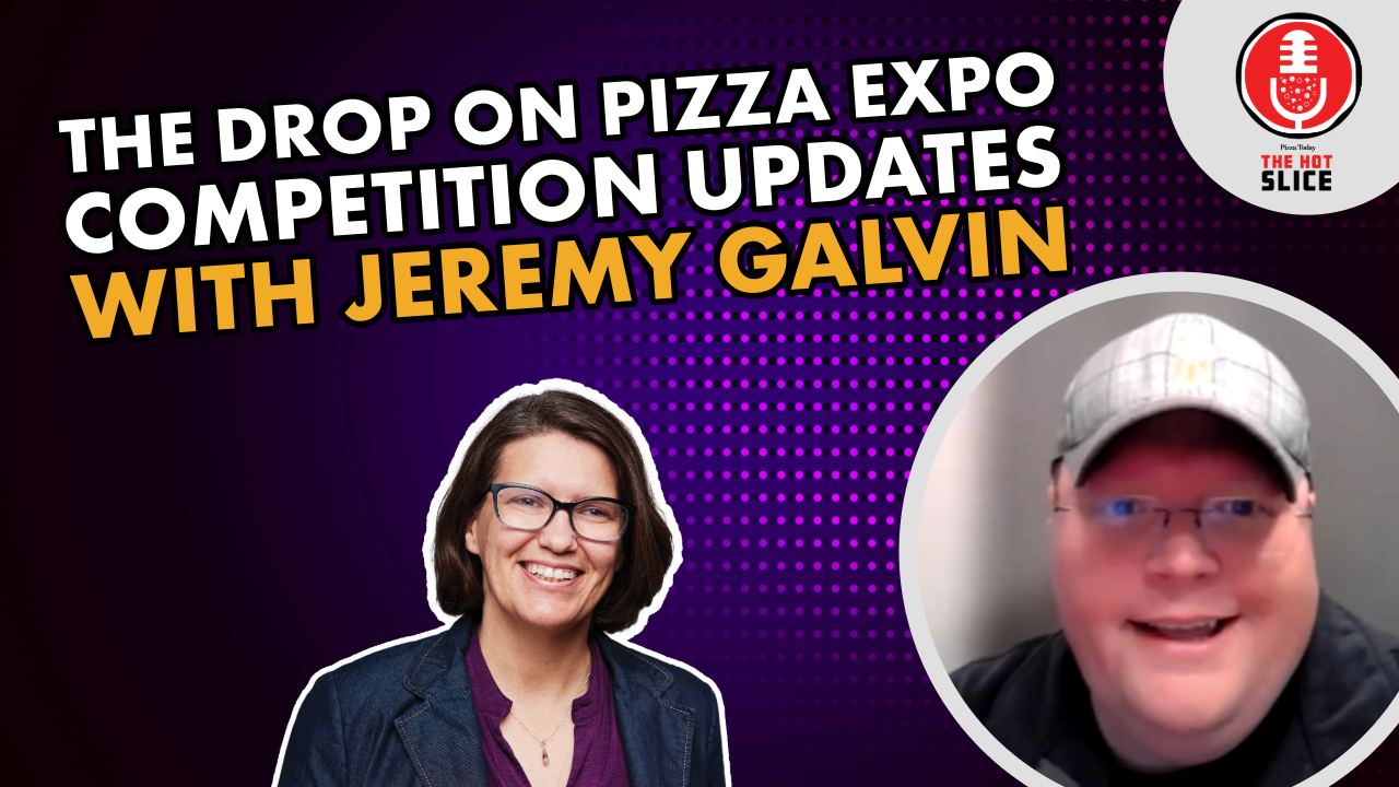Jeremy Galvin talk Pizza Expo Competition Updates on The Hot Slice Podcast with Pizza Today